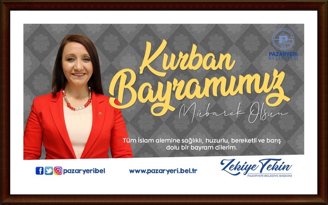 Pazaryeri Belediye Başkanı Zekiye Tekin’in Kurban Bayramı Mesajı