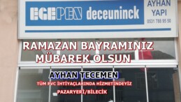 PVÇ CAM KAPI İŞLERİ AYHAN TECEMEN’İN BAYRAM MESAJI