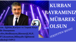 YAŞAM KOÇU YILDIZ’IN KURBAN BAYRAM MESAJI