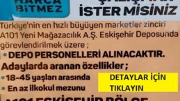 A 101 DEPODA ÇALIŞACAK ELEMAN ARIYOR