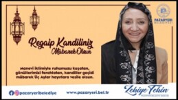 Pazaryeri Belediye Başkanı Tekin’in Regaip Kandil Mesajı