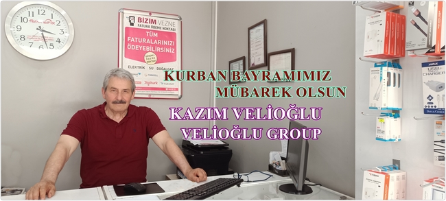 VELİOĞLU GROUP KAZIM VELİOĞLU’NUN KURBAN BAYRAM MESAJI