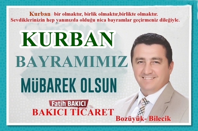 BOZÜYÜK BAKICI TİCARET’İN KURBAN BAYRAMI MESAJI