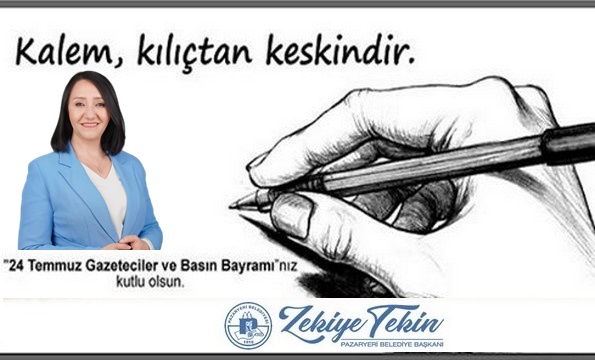 Başkan Tekin’in 24 Temmuz Gazeteciler ve Basın Bayramı mesajı