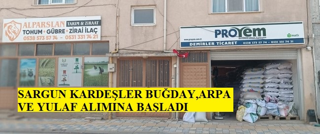 SARGUN KARDEŞLER BUĞDAY,ARPA VE YULAF ALIMINA BAŞLADI