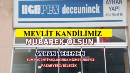 PVÇ CAM KAPI İŞLERİ AYHAN TECEMEN’İN MEVLİT KANDİLİ MESAJI