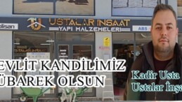 Ustalar İnşaat Kadir Usta’nın Mevlit Kandili Mesajı