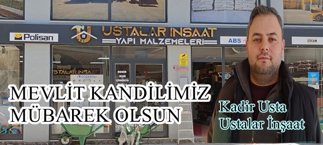 Ustalar İnşaat Kadir Usta’nın Mevlit Kandili Mesajı