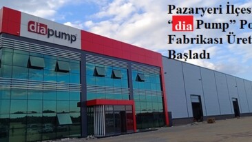 Pazaryeri İlçesinde “dia Pump” Pompa Fabrikası Üretime Başladı