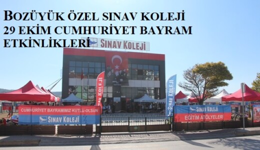 BOZÜYÜK ÖZEL SINAV KOLEJİNDE MUHTEŞEM 29 EKİM CUMHURİYET BAYRAMI ETKİNLİKLERİ