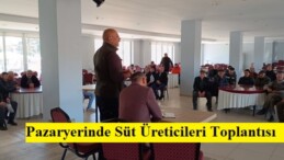 Pazaryerinde Süt Üreticileri Toplantısı