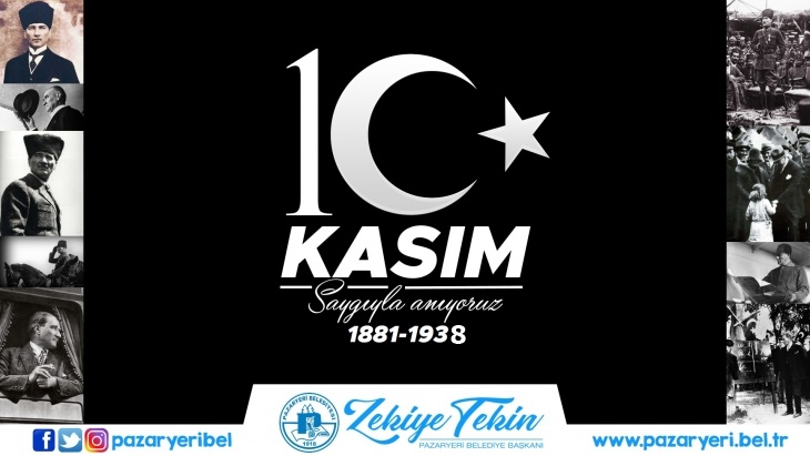 Pazaryeri Belediye Başkanı Zekiye Tekin’in 10 Kasım Mesajı