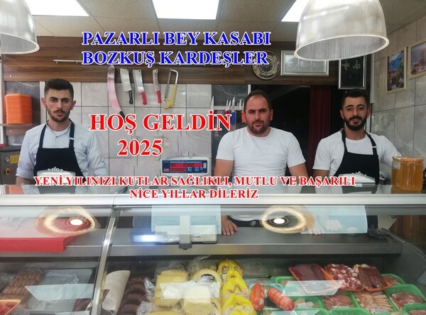 Pazarlı Bey Kasabı Bozkuş Kardeşlerin Yeni Yıl Mesajı