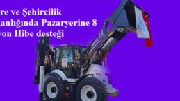 Çevre ve Şehircilik Bakanlığında Pazaryerine 8 milyon Hibe desteği