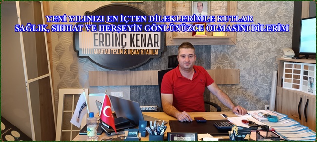 KENAR İNŞAAT ERDİNÇ KENAR’IN YENİ YIL MESAJI