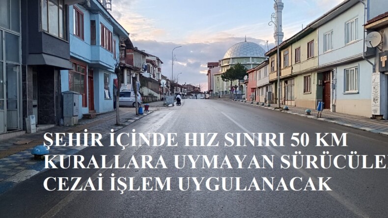 Pazaryerinde şehir içinde 50 km hızı geçenlere ceza yazılacak