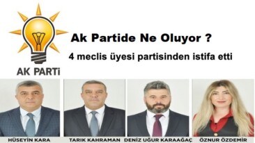 AK Parti de Ne Oluyor ? 4 Meclis Üyesi partisinden istifa etti