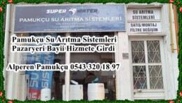 Pamukçu Su Arıtma Sistemleri Pazaryeri Bayii Hizmete Girdi