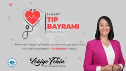 Başkan Tekin’in 14 Mart Tıp Bayramı Mesajı